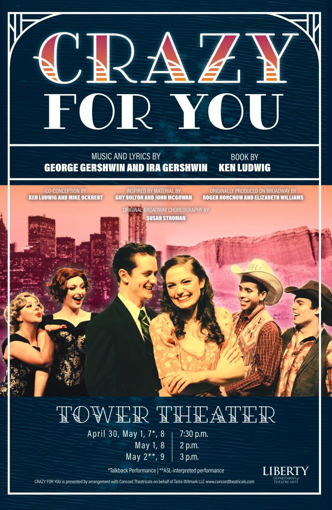 Theatre Department Recreates The Lively Comical And Award Winning Musical Crazy For You The Liberty Champion