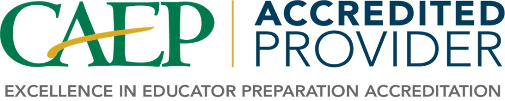 CAEP Accredited Provider; excellence in educator preparation accreditation.