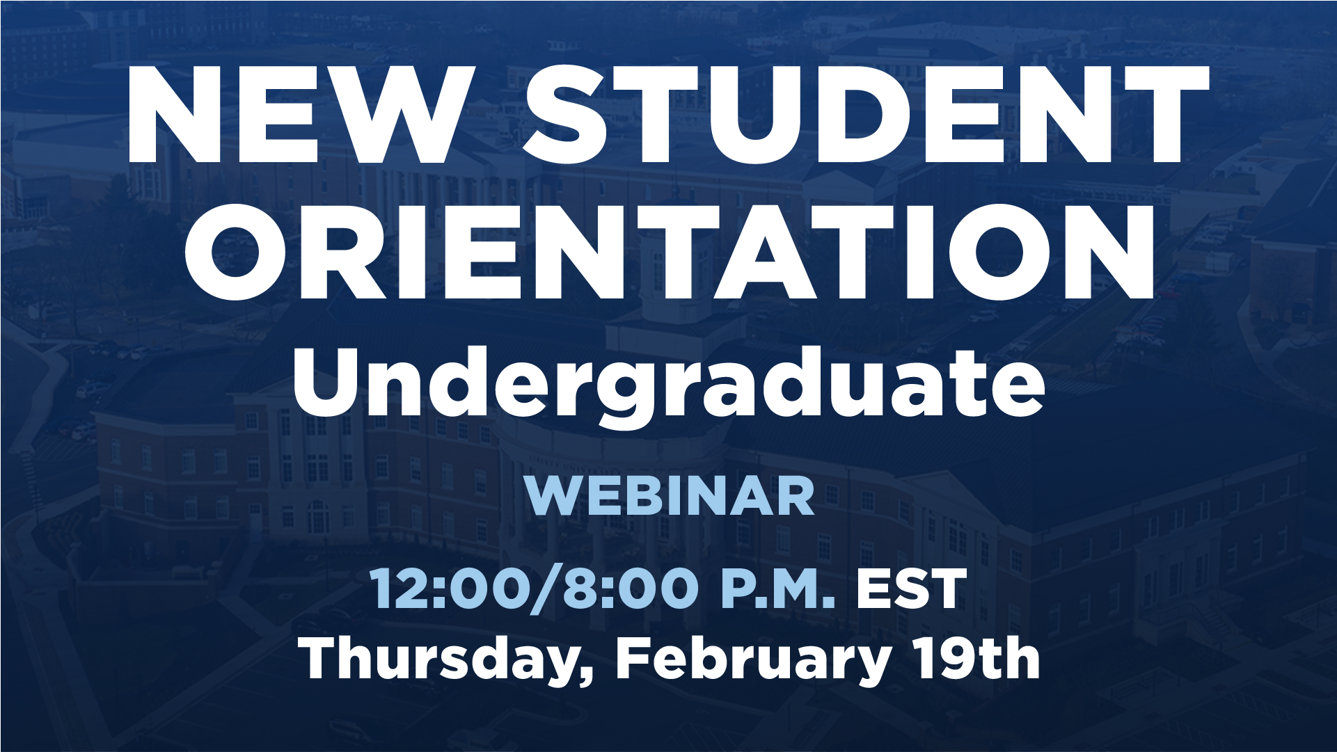 2.19.2026 New Student Orientation Undergraduate