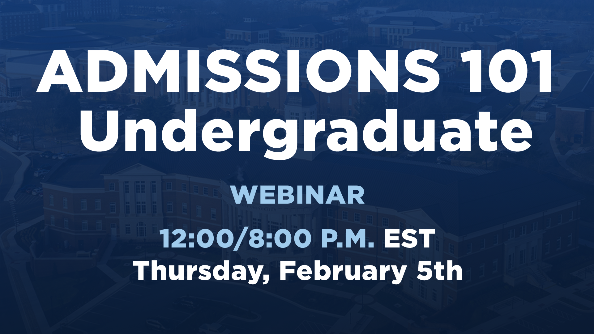 2.5.2026 Admissions 101 Undergraduate