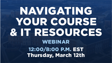 3.12.2026 Navigating Your Course + IT Resources